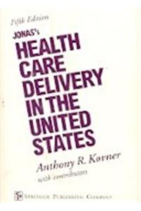 Jonas's Health Care Delivery in the United States