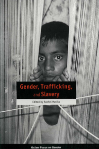 Gender, Trafficking and Slavery