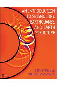 An Introduction to Seismology, Earthquakes, and Earth Structure