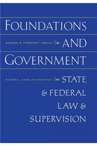 Foundations and Government: State and Federal Law Supervision