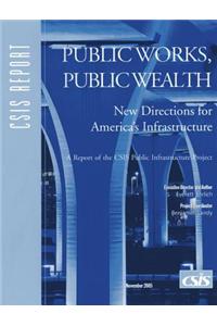 Public Works, Public Wealth