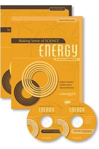 Making Sense of Science: Energy: For Teachers of Grades 6-8