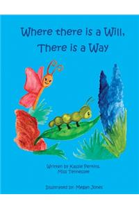 Where is a Will, There is a Way