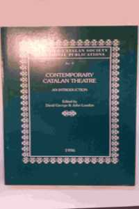 Contemporary Catalan Theatre: An Introduction (Anglo-Catalan Society Occasional Publications)