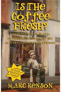 Is the Coffee Fresh?