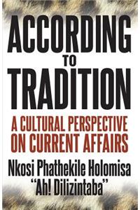 According to Tradition