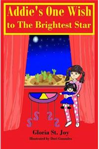 Addie's One Wish to The Brightest Star