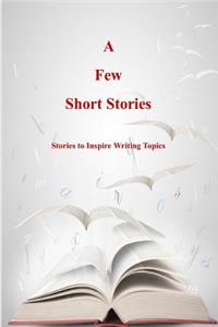 Few Short Stories