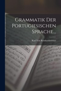Grammatik Der Portugiesischen Sprache...