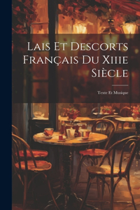 Lais Et Descorts Français Du Xiiie Siècle