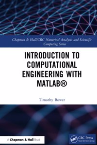 Introduction to Computational Engineering with MATLAB®