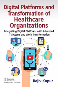 Digital Platforms and Transformation of Healthcare Organizations