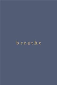 Breathe