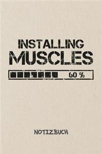 Installing Muscles NOTIZBUCH