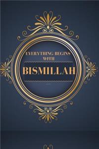 Everything Begins with Bismillah