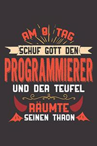 Am 8. Tag Schuf Gott Den Programmierer Und Der Teufel Räumte Seinen Thron