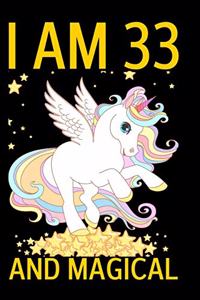 I am 33 and Magical