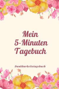 Mein 5-Minuten Tagebuch Dankbarkeitstagebuch