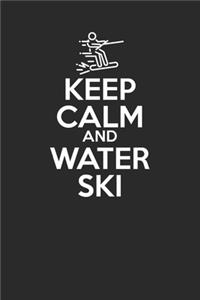 Keep Calm And Water Ski