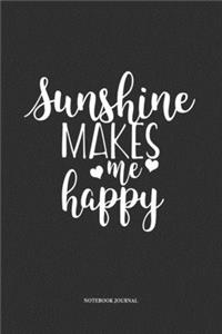 Sunshine Makes Me Happy