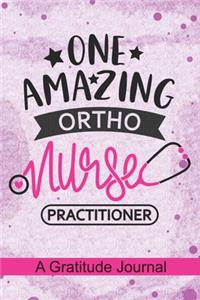 One Amazing Ortho Nurse Practitioner - A Gratitude Journal