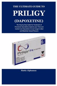The Ultimate Guide to Priligy(dapoxetine)