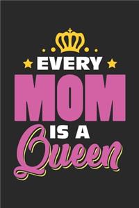 Every Mom is a Queen