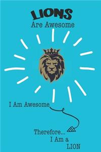 Lions Are Awesome I Am Awesome Therefore I Am a Lion