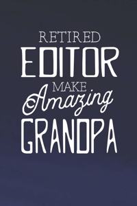 Retired Editor Make Amazing Grandpa