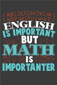 English Is Important But Math Is Importanter