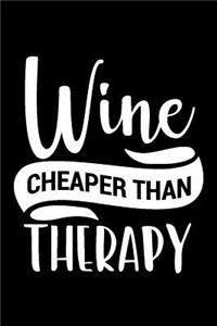 Wine Cheaper Than Therapy