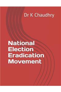 National Election Eradication Movement