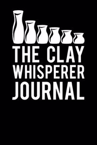 The Clay Whisperer Journal