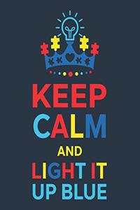 Keep Calm and Light It Up Blue