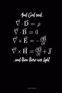 And God Said and Then There Was Light