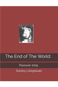 The End of The World