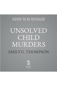 Unsolved Child Murders