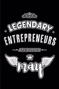 Legendary Entrepreneurs are born in May