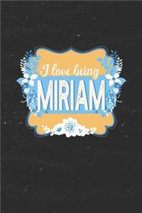 I Love Being Miriam