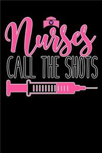 nurses call the shots