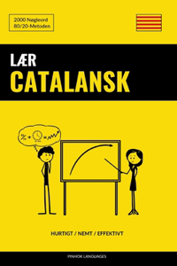 Lær Catalansk - Hurtigt / Nemt / Effektivt: 2000 Nøgleord