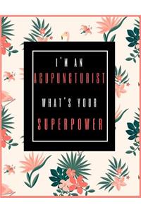 I'm An Acupuncturist, What's Your Superpower?