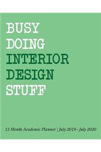 Busy Doing Interior Design Stuff