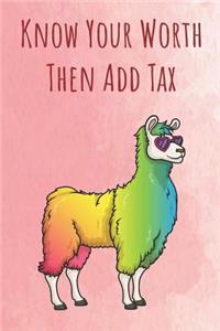Know Your Worth Then Add Tax