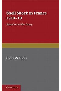 Shell Shock in France, 1914-1918