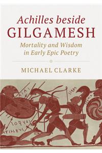 Achilles Beside Gilgamesh