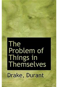 The Problem of Things in Themselves