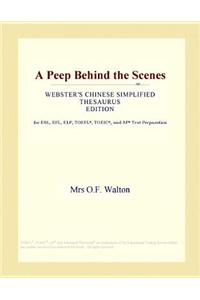 A Peep Behind the Scenes (Webster's Chinese Simplified Thesaurus Edition)
