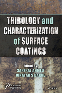 Tribology and Characterization of Surface Coatings