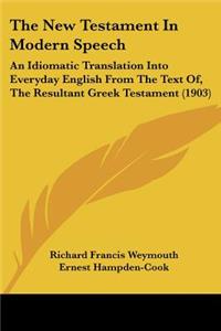 New Testament In Modern Speech